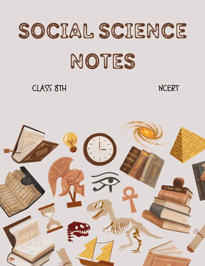 SS notes (NCERT) class 8th