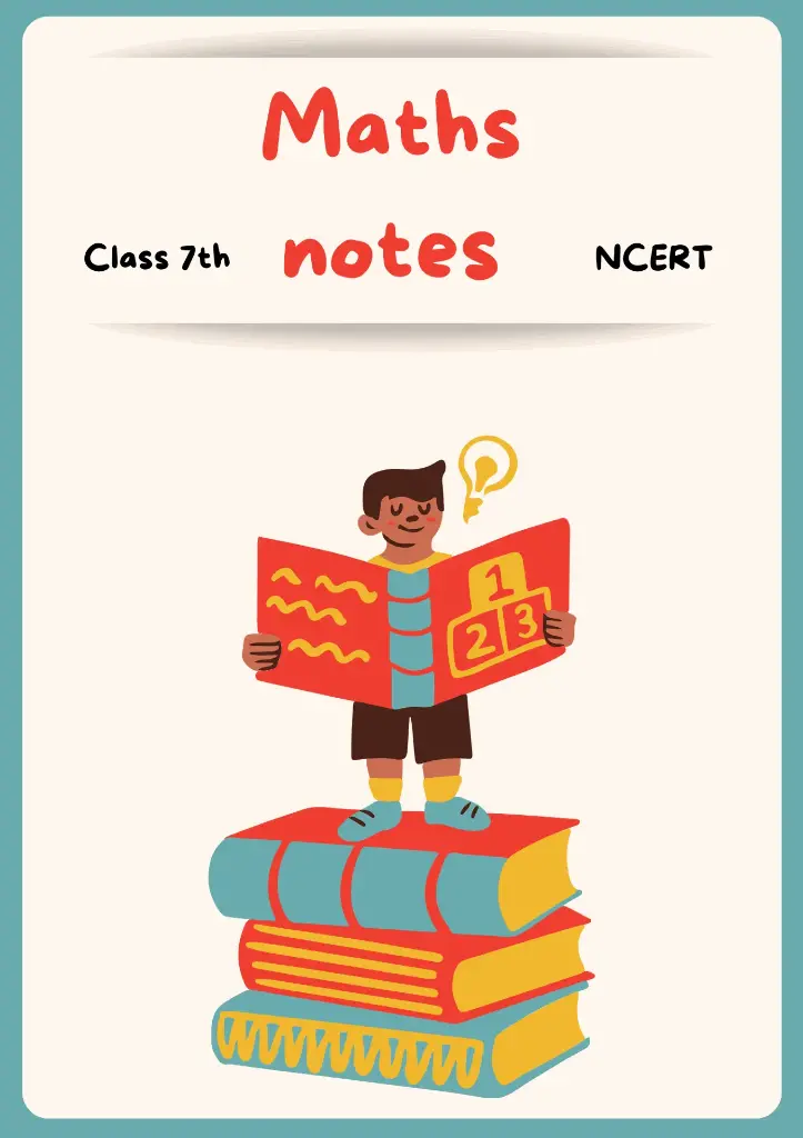 Maths notes (ncert) class 7th
