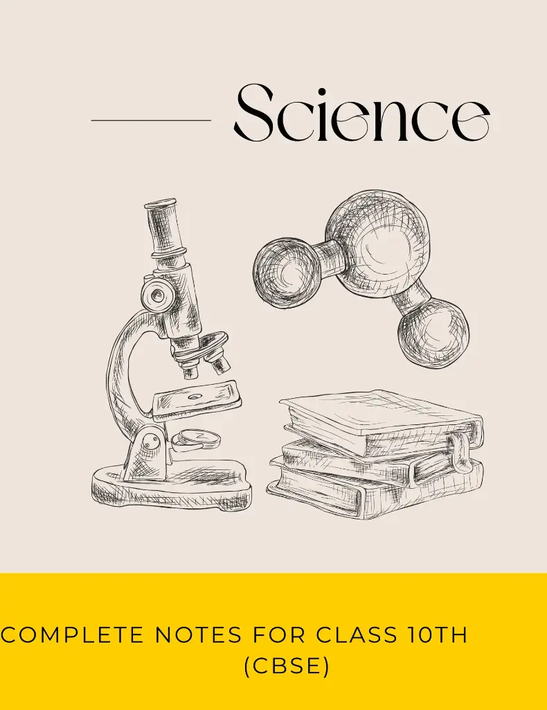 Science notes (NCERT) class 10th