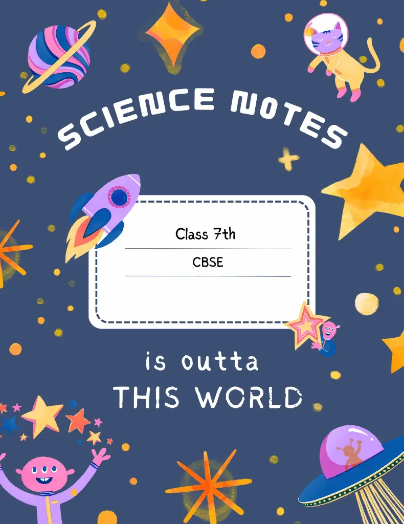 Science notes (CBSE) class 7th