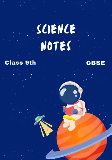Science notes (CBSE) class 9th