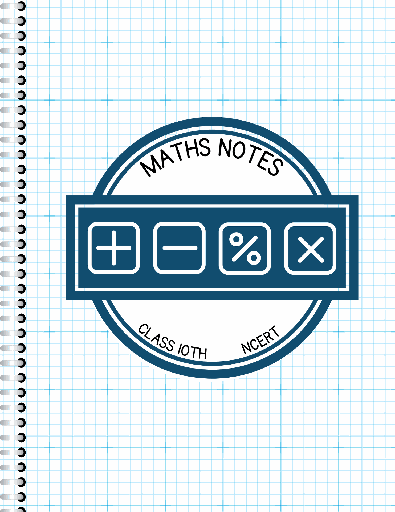 Maths notes (NCERT) class 10th