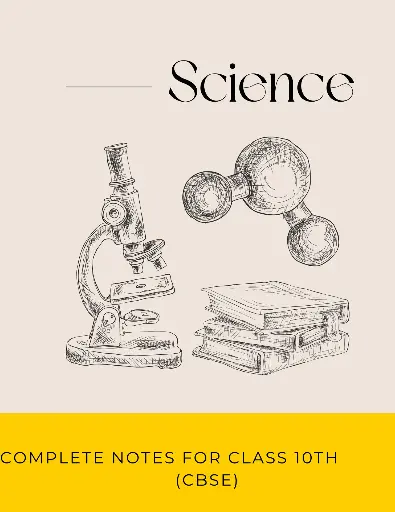 Science notes (NCERT) class 10th